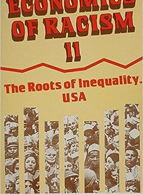 现货 英文原版 Economics of Racism Ii, U. S. A.:The Roots of Inequality, USA 9780717806980