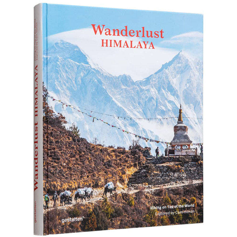 现货 喜马拉雅山的徒步之旅:漫步世界之巅 Wanderlust Himalaya: Hiking on Top of the World 英文原版 9783967040029