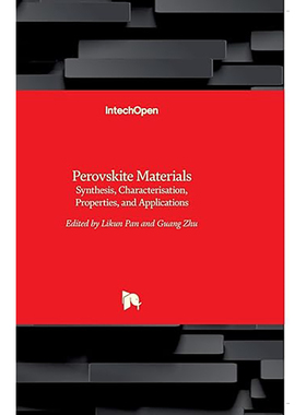 现货 英文原版 Perovskite Materials: Synthesis, Characterisation, Properties, and Applications 9789535122456