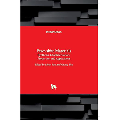 现货 英文原版 Perovskite Materials: Synthesis, Characterisation, Properties, and Applications 9789535122456
