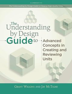 【3-6周达】进口原版 The Understanding by Design Guide to Advanced Concepts in Creating and Reviewing U... 9781416614098