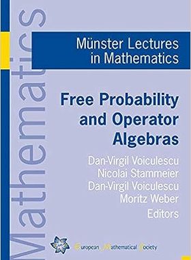现货 自由概率与算子代数（EMS 蒙斯特数学讲座）Free Probability and Operator Algebras (EMS Munster Lectures in Mathemati