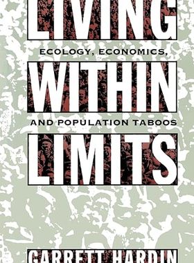 【3-6周达】进口原版 Living within Limits:Ecology, Economics, and Population Taboos 9780195093858