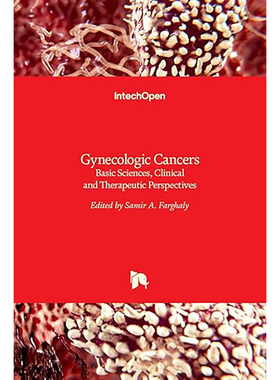 现货 英文原版 Gynecologic Cancers: Basic Sciences, Clinical and Therapeutic Perspectives 9789535122548
