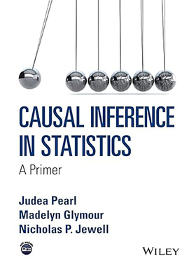预订 统计学因果推断：导论Causal Inference in Statistics: A Primer 9781119186847