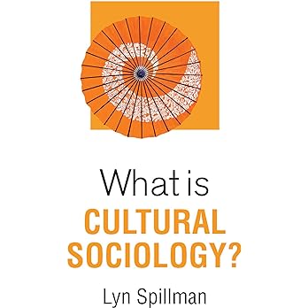 【预订】什么是文化社会学?(平装)What Is Cultural Sociology? 9781509522811