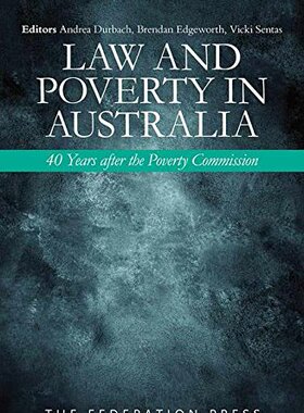 现货 英文原版 Law and Poverty in Australia:40 Years after the Poverty Commission... 9781760021245