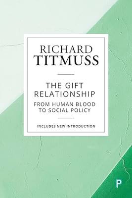 现货 英文原版 The Gift Relationship:From Human Blood to Social Policy... 9781447349600