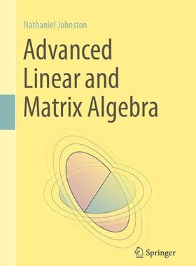 【3-6周达】进口原版 Advanced Linear and Matrix Algebra... 9783030528140
