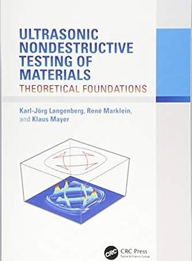 现货 英文原版 材料的超声波无损检测：理论基础 Ultrasonic Nondestructive Testing of Materials:Theoretical F 9781138075962