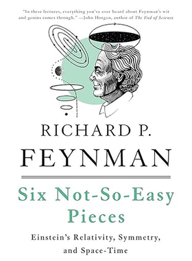 现货 英文原版 六个不简单的部分：爱因斯坦的相对论、对称性与时空 Six Not-So-Easy Pieces 9780465025268