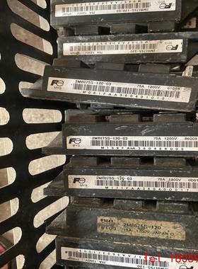 【非标价】2MBI75S-120进口富士高频模块一手拆机 功能正常