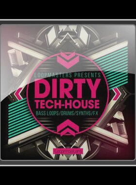 极速Loopmasters Dirty TechG House MULTiFORMAT