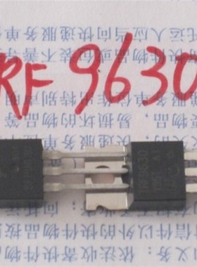 IRF9630 IRF9630PBF P沟道场效应管 封装TO220
