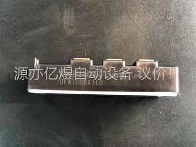 DFA75/100BA160 整流模块 G1S拆机 拍(议价)
