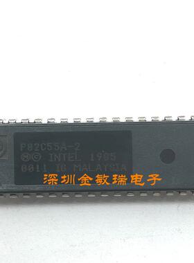 全新原装进口P82C55A-2 P8255A-5 DIP-40 INTEL