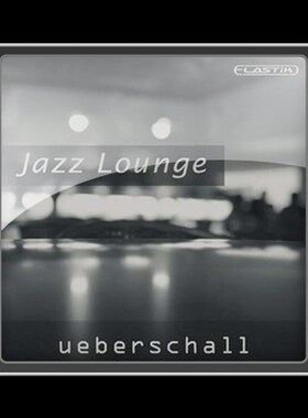 极速Ueberschall Jazz LoLunge ELASTIK