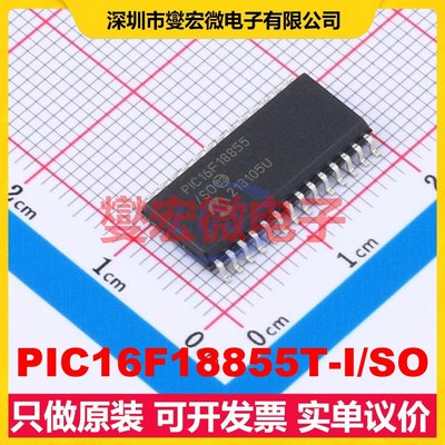 PIC16F18855T-I/SO SOIC-28-300mil MCU/MPU/SOC微处理器控制器