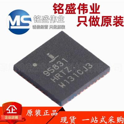 原装进口 ISL95831HRTZ-T 95831HRTZ QFN-48 专业电源管理芯片