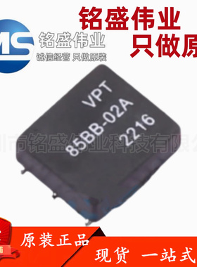 原装正品 贴片 VPT85BB-02A 85BB-02A SMD-6P 电源变压器