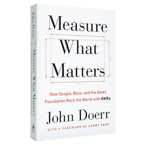 进口英文原版 Measure What Matters 衡量什么重要 谷歌 博诺和盖茨基金会怎样用  现货 管理科学 John Doerr