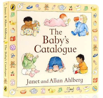 进口英文原版绘本The Baby's Catalogue 幼儿宝典0-2岁低幼启蒙生活认知识物纸板书图画书英国卫报推荐童书Janet Ahlberg