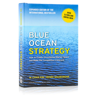 进口英文原版 蓝海战略 新版  Blue Ocean Strategy 企业竞争战略 营销战略 市场竞争书籍 精装 现货