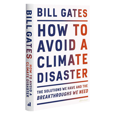 英文原版 How To Avoid A Climate Disaster 比尔盖茨新书 气候经济与人类未来 如何避免气候灾难  现货 海外直订sh