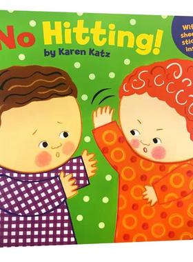 进口英文原版  No Hitting! Karen Katz 宝宝爱的低幼系列 幼儿教养生活习惯 0-3岁幼儿入门启蒙