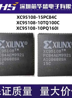 XC95108-15PC84C 84I 10PC84C 84I -10TQ100C 100I -10PQ160I 160