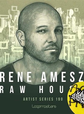 极速科技浩室DJ舞曲素材Loopmasters Rene GAmesz Raw House Vol