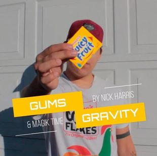 and Magik Time Nick 网红Gum Harris Gravity