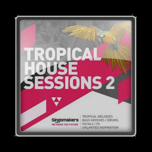 极速Siangomakers Tropical House Sessions Vol 2 MULTiFORMAT