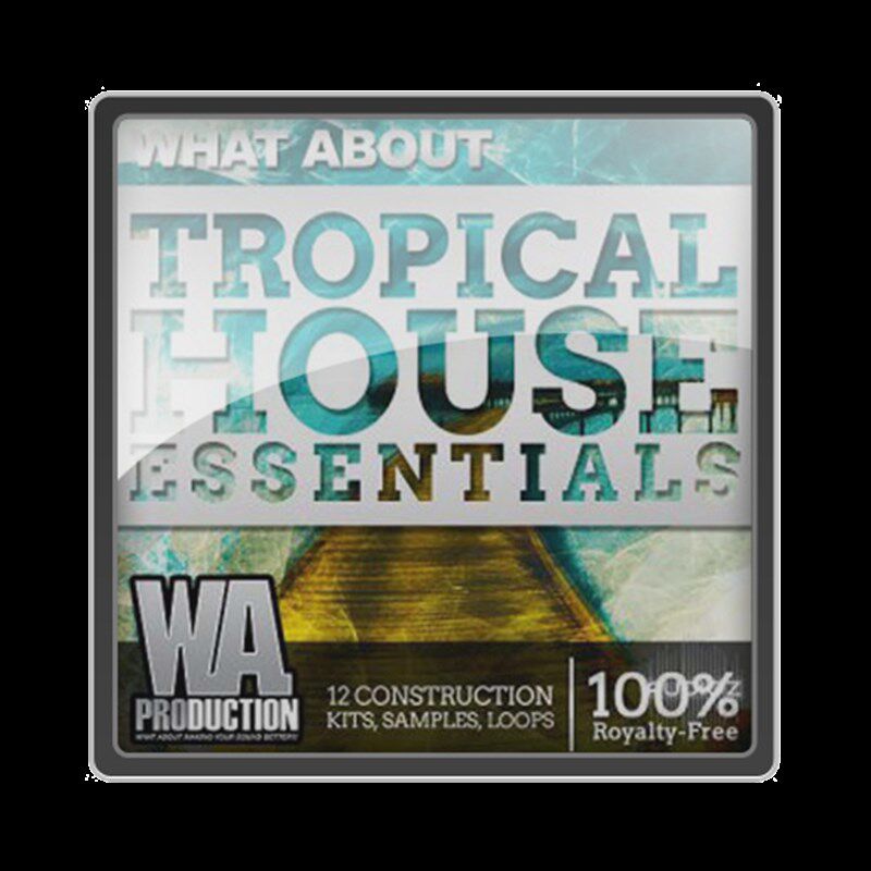 极速What About: Tropical House ETssentials