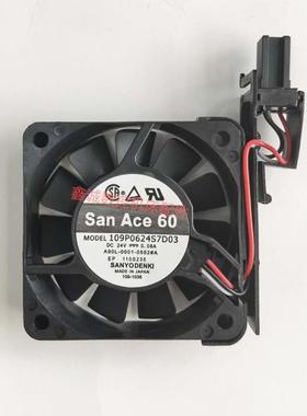 SanAce60数控机床风扇109P0624S7D03 24V 0.08A A90L-0001-0552#A