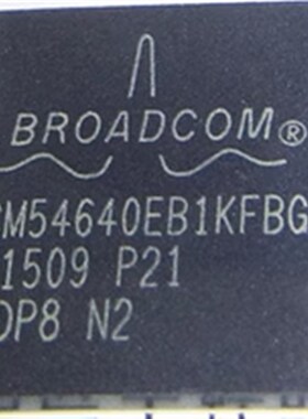 全新原装BCM54640B0KFBG  BCM54640BOKFBG