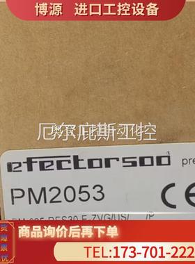 拍前IFM PM2503 PN009A PM1708 PM1606 易福门【议价】工控专属