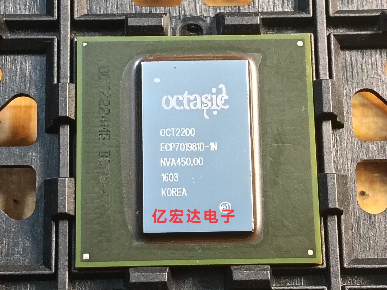 OCT2200 ECP701981D-1N OCtasic BGA 拆机芯片 质量保证 现货