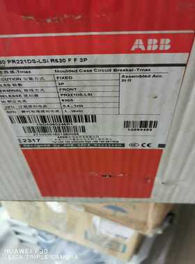 ABB塑壳断路器T6H630 PR221DS-LSI R63~询价
