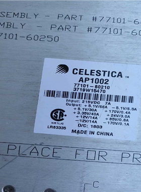 Celestica天弘电源  AP1002，原装无拆无修，功~议价