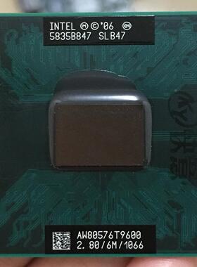 T9600 笔记本CPU 原装正式版 GM45 PM45