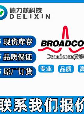 6N140A-600 以太网芯片 HSMS-2850-TR1  HDSP-F303-GH016 BCM8124