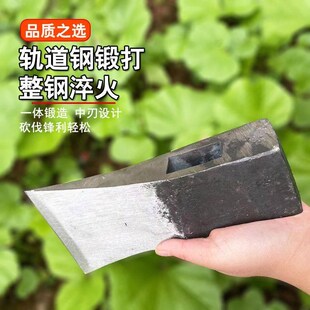 轨道钢锻打斧f头劈柴高锰钢斧子家用砍骨户外砍树高硬度开山伐木