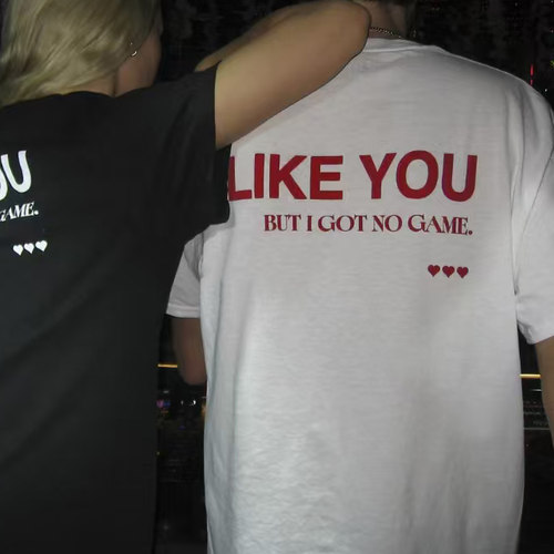 美式 I LIKE YOU BUT I GOT NO GAME标语印花短袖T恤男女宽松白色
