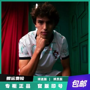 葡萄牙球衣2025客场7号C罗11菲利克斯球员版8号B费莱奥短袖足球服