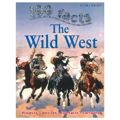 100 Facts The Wild West 100个事实 西部荒野 儿童历史百科科普 小学生英语课外读物 英文原版进口儿童图书