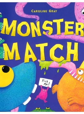 Monster Match 怪物比赛 趣味搞怪主题 大开页故事绘本 Caroline Gray 幼儿启蒙读物 睡前亲子互动 3-6岁 英文原版进口图书