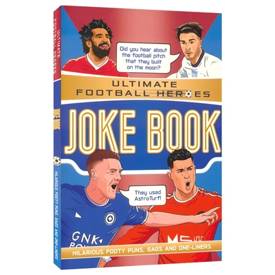 Ultimate Football Heroes Joke Book 终极足球英雄 笑话书 足球搞笑段子 双关语 趣闻轶事 搞笑幽默读物 英文原版进口儿童图书