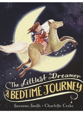 The Littlest Dreamer A Bedtime Journey 小小梦想家的睡前之旅 睡前读物 磨耳朵 3-6岁 故事绘本 赠贴纸 英文原版进口儿童图书