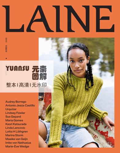 [英文] Laine25 2025年夏编织书期刊杂志 毛衣披肩图解编织教程